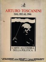   Toscanini. L'arte all'ombra della politica