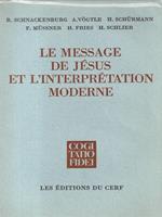 Le message de Jesus et l'interpretation moderne
