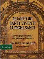 Guaritori - Santi viventi - Luoghi santi