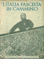 L' Italia fascista in cammino