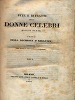 Vite e ritratti delle donne celebri d'ogni paese. Volume 1