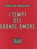 I tempi del grande amore