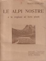 Le alpi nostre e le regioni ai loro piedi