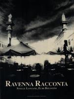   Ravenna Racconta. Stelle lontane, echi bizantini
