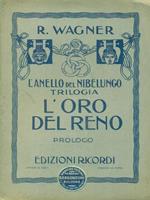 L' anello del Nibelungo Trilogia L'oro del Reno