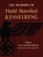 The memoirs of Field-Marshal Kesselring