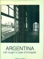 Argentina volti luoghi e cose d'immigrati