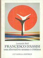 Francesco d'Assisi una alternativa umana e cristiana