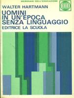 Uomini in un'epoca senza linguaggio