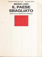 Il paese sbagliato. Diario di un'esperienza didattica