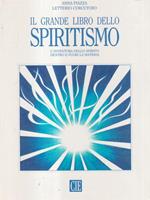 Il grande libro dello spiritismo
