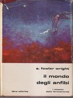 Il mondo degli anfibi