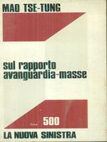 Sul rapporto avanguardia-masse