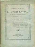 Notizie e lodi di S. Giovanni Battista