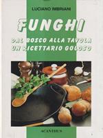 Funghi dal bosco alla tavola