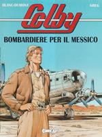 Colby. Bombardiere per il Messico