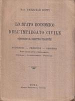 Lo stato economico dell'impiegato civile secondo il diritto vigente. Stipendio - Pensione - Cessioni