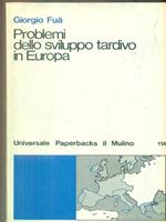 Problemi dello sviluppo tardivo in Europa