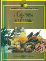 I contorni e i funghi