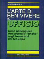 L' arte di ben vivere in ufficio