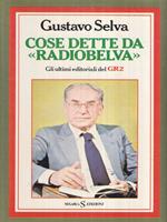 Cose dette da Radiobelva. Gli ultimi editoriali del GR2