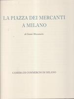 La piazza dei mercanti a Milano