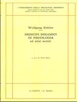 Principi dinamici in psicologia ed altri scritti