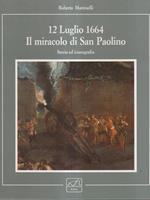 12 luglio 1664. Il miracolo di San Paolino