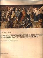 Il grande affresco nel salone dei concerti al museo di Castelvecchio