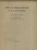   Per le Biblioteche e la Cultura