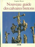 Nouveau guide des calvaires bretons