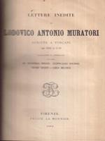   Lettere inedite di Lodovico Antonio Muratori scritte a Toscani dal 1965 al 1749