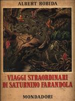   Viaggi straordinari di Saturnino Farandola