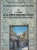 I forti di M. Rite e Pian dell'Antro