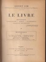 Le Livre: Historique, Fabrication, Achat, Classement, Usage et Entretien vol II