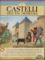 I castelli dell'eta' medievale