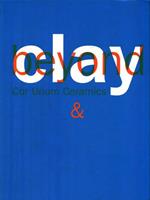   Clay & Beyond. Cor Unum Ceramics