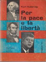 Per la pace e la libertà