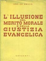 L' illusione del merito morale e della giustizia evangelica