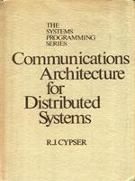   Communications Architecture for Distributed Systems