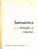 Semantics and the Philosophy of Language