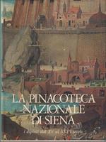 La pinacoteca nazionale di Siena. I dipinti dal XV al XVIII secolo