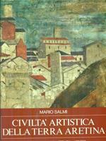   Civilta' artistica della terra aretina