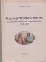 Rappresentazione e scrittura: la crisi delle forme poetiche rinascimentali 1540-1560