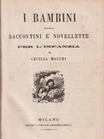 I bambini ossia raccontini e novellette per l'infanzia