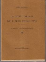 La città italiana nell'alto medio evo