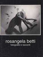 Rosangela Betti fotografie e racconti