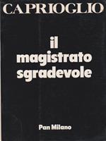 Il magistrato sgradevole