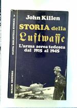 Storia della Luftwaffe. L'arma aerea tedesca dal 1915 al 1945