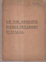 Le vie seguite dagli invasori d'Italia